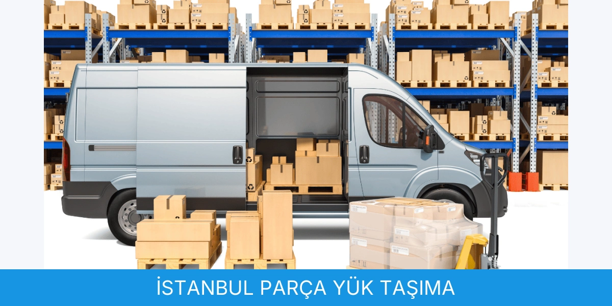 Parça Yük Taşıma